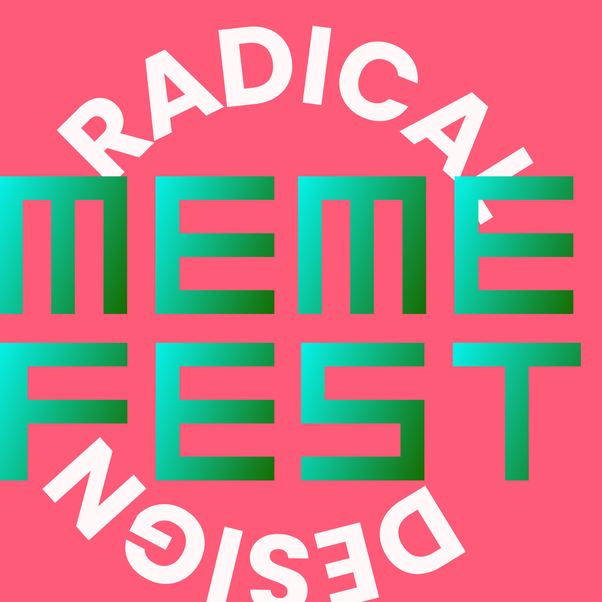 Memefest: Radical Design Podcast